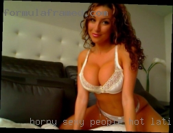 Horny sexy people hot latinas classifireds.